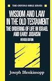 Blenkinsopp, Joseph: Wisdom and Law in the Old Testament: The Ordering of Life in Israel and Early Judaism Blenkinsopp, Joseph: Wisdom and Law in the Old Testament: The Ordering of Life in Israel and Early Judaism