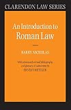 Nicholas, Barry: An Introduction to Roman Law