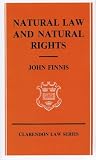 Finnis, John: Natural Law and Natural Rights Finnis, John: Natural Law and Natural Rights