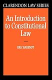 Barendt, E. M.: An Introduction to Constitutional Law