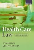 Montgomery, Jonathan: Health Care Law Montgomery, Jonathan: Health Care Law