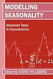 Hylleberg, Svend: Modelling Seasonality Hylleberg, Svend: Modelling Seasonality