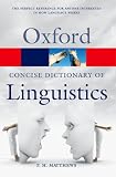 Matthews, P.H.: The Concise Oxford Dictionary of Linguistics Matthews, P.H.: The Concise Oxford Dictionary of Linguistics