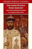 Pushkin, Aleksandr Sergeevich: Boris Godunov and Other Dramatic Works