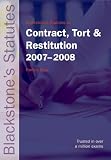 Rose, Francis: Blackstone's Statutes on Contract, Tort & Restitution 2007-2008 Rose, Francis: Blackstone's Statutes on Contract, Tort & Restitution 2007-2008