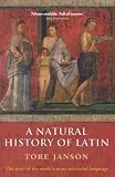 Janson, Tore: A Natural History of Latin Janson, Tore: A Natural History of Latin