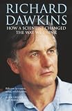 Ridley, Mark: Richard Dawkins: How a Scientist Changed the Way We Think Reflections by Scientists, Writers, and Philosophers Ridley, Mark: Richard Dawkins: How a Scientist Changed the Way We Think Reflections by Scientists, Writers, and Philosophers