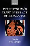 Luraghi, Nino: The Historian's Craft in the Age of Herodotus Luraghi, Nino: The Historian's Craft in the Age of Herodotus