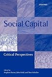 Schuller, Tom: Social Capital: Critical Perspectives