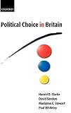 Clarke, Harold D.: Political Choice in Britain Clarke, Harold D.: Political Choice in Britain