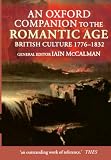 Russell, Gillian: An Oxford Companion to the Romantic Age: British Culture, 1776-1832 Russell, Gillian: An Oxford Companion to the Romantic Age: British Culture, 1776-1832