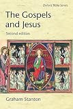 Stanton, Graham N.: The Gospels And Jesus Stanton, Graham N.: The Gospels And Jesus