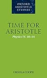 Coope, Ursula: Time for Aristotle: Physics IV.10-14
