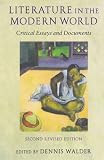Walder, Dennis: Literature in the Modern World: Critical Essays and Documents Walder, Dennis: Literature in the Modern World: Critical Essays and Documents