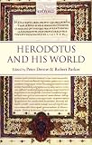 Derow, Peter: Herodotus and His World: Essays from a Conference in Memory of George Forrest Derow, Peter: Herodotus and His World: Essays from a Conference in Memory of George Forrest