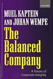 Kaptein, Muel: The Balanced Company: A Theory of Corporate Integrity