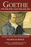Boyle, Nicholas: Goethe, the Poet and the Age: Revolution and Renunciation (1790-1803)