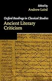 Laird, Andrew: Ancient Literary Criticism Laird, Andrew: Ancient Literary Criticism