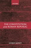 Lintott, A. W.: The Constitution of the Roman Republic Lintott, A. W.: The Constitution of the Roman Republic