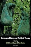 Kymlicka, Will: Language Rights and Political Theory Kymlicka, Will: Language Rights and Political Theory