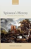Nadler, Steven M.: Spinoza's Heresy: Immortality and the Jewish Mind