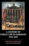 Stolleis, Michael: A History of Public Law in Germany 1914-1945 Stolleis, Michael: A History of Public Law in Germany 1914-1945