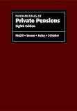 Schieber, Sylvester J.: Fundamentals of Private Pensions