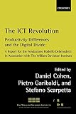 Cohen, Daniel: The Ict Revolution: Productivity Differences and the Digital Divide Cohen, Daniel: The Ict Revolution: Productivity Differences and the Digital Divide