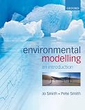 Smith, Pete: Introduction to Environmental Modelling Smith, Pete: Introduction to Environmental Modelling