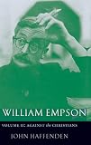 Haffenden, John: William Empson: Against the Christians
