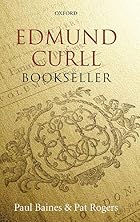 Edmund Curll, Bookseller by Paul Baines