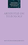 Johnson, Monte Ransome: Aristotle on Teleology