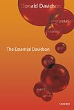 Davidson, Donald: The Essential Davidson Davidson, Donald: The Essential Davidson