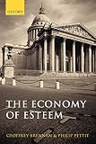 Pettit, Philip: The Economy of Esteem: An Essay on Civil And Political Society Pettit, Philip: The Economy of Esteem: An Essay on Civil And Political Society