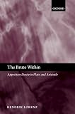 Lorenz, Hendrik: The Brute Within: Appetitive Desire in Plato And Aristotle