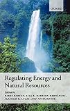 Barton, Barry: Regulating Energy And Natural Resources Barton, Barry: Regulating Energy And Natural Resources