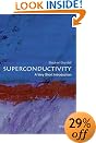 Superconductivity: A Very Short Introduction