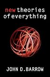 Barrow, John D.: New Theories of Everything