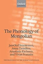 The phonology of Mongolian by Jan-Olof…