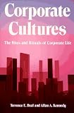 Deal, Terrence E.: Corporate Cultures: The Rites and Rituals of Corporate Life
