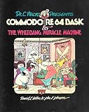 Heller, David: Dr. C. Wacko Presents Commodore 64 Basic and the Whiz-Bang Miracle Machine
