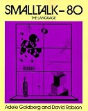 Smalltalk 80: The Language (0201136880) by Goldberg, Adele Goldberg, Adele: Smalltalk 80: The Language