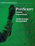 Adobe Systems Inc: Postscript Language Program Design Adobe Systems Inc: Postscript Language Program Design