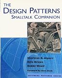 Brown, Kyle: The Design Patterns Smalltalk Companion Brown, Kyle: The Design Patterns Smalltalk Companion