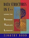 Budd, Timothy: Data Structures in C++ Using the Standard Template Library Budd, Timothy: Data Structures in C++ Using the Standard Template Library