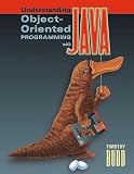 Budd, Timothy: Understanding Object-Oriented Programming With Java