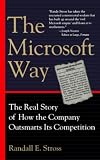 Stross, Randall E.: The Microsoft Way: The Real Story of How the Company Outsmarts Its Competition
