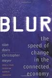Meyer, Christopher: Blur: The Speed of Change in the Connected Economy