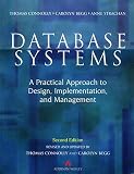 Begg, Carolyn E.: Database Systems: A Practical Approach to Design, Implementation and Management Begg, Carolyn E.: Database Systems: A Practical Approach to Design, Implementation and Management