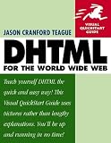 Teague, Jason Cranford: Dhtml: For the World Wide Web Teague, Jason Cranford: Dhtml: For the World Wide Web